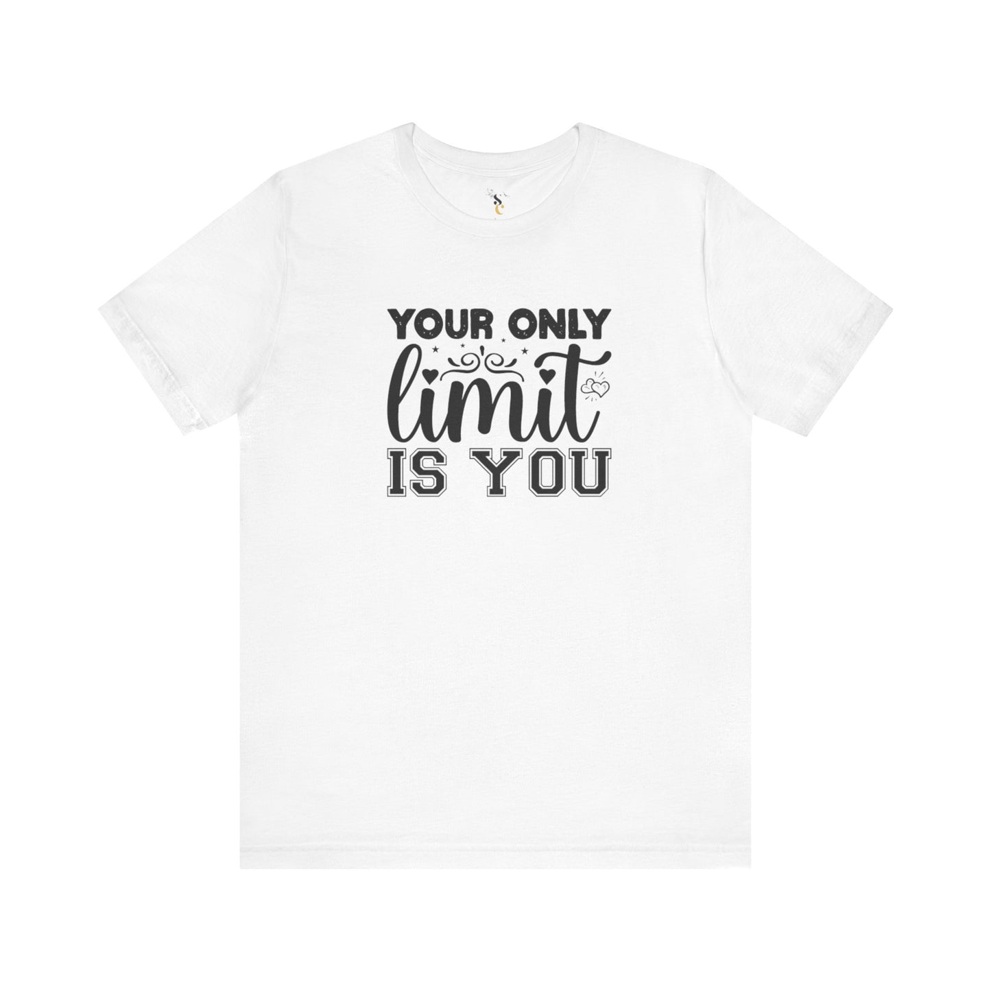 Your Only Limit Is You T-Shirt