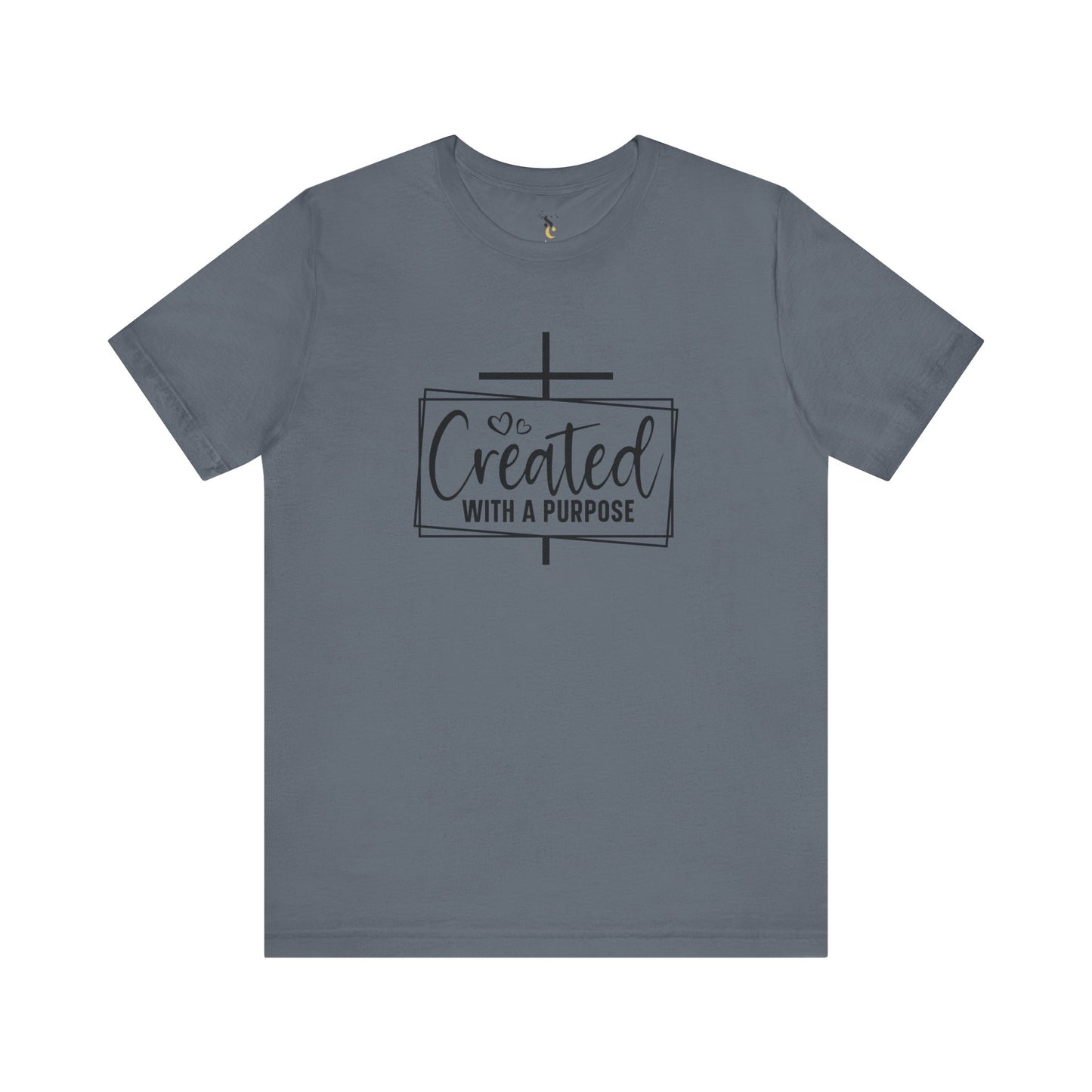 Created With A Purpose T-Shirt